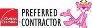 Owens Corning Preferred Contractor with the Pink Panther